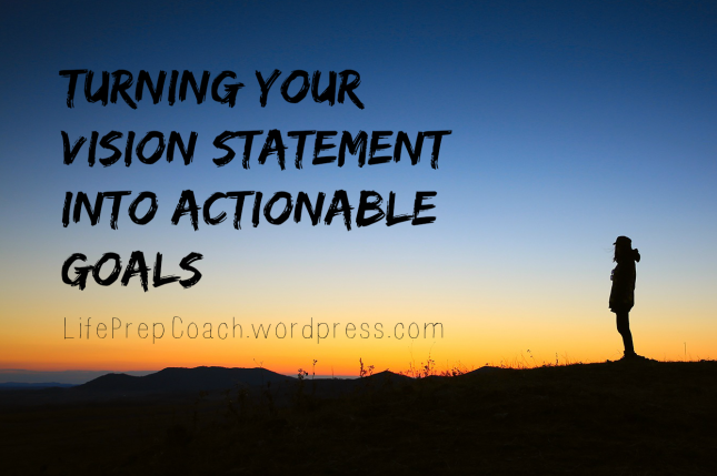 Turning your Vision Statement to Actionable Goals
